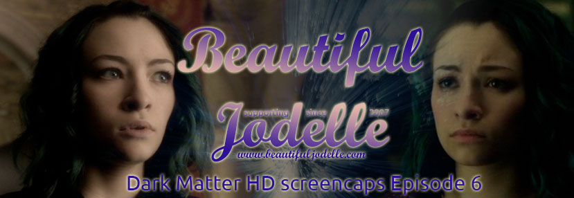 Beautiful Jodelle screencap - Dark Matter Episode 6