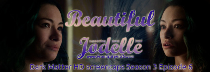 Jodelle Ferland - Dark Matter Season 3 Episode 6 HD screencaps - Beautiful Jodelle News